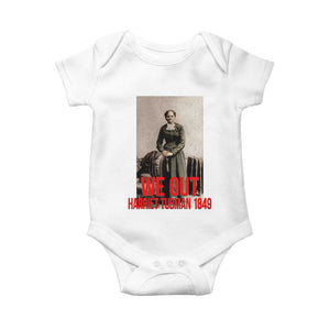 Harriet Tubman Quote Baby Onesie Black Woman History TS14 White Print Your Wear