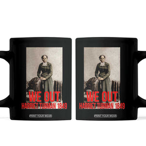 Harriet Tubman Quote Coffee Mug Black Woman History TS14 Black Print Your Wear