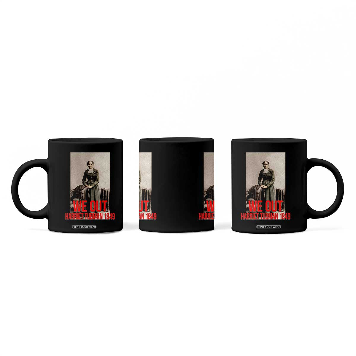 Harriet Tubman Quote Coffee Mug Black Woman History TS14 Print Your Wear