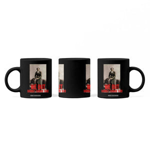Harriet Tubman Quote Coffee Mug Black Woman History TS14 Print Your Wear