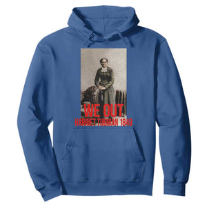 Harriet Tubman Quote Hoodie Black Woman History TS14 Royal Blue Print Your Wear