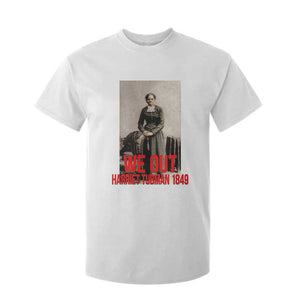 Harriet Tubman Quote T Shirt For Kid Black Woman History TS14 White Print Your Wear