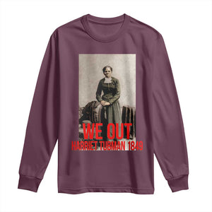 Harriet Tubman Quote Long Sleeve Shirt Black Woman History TS14 Maroon Print Your Wear