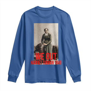 Harriet Tubman Quote Long Sleeve Shirt Black Woman History TS14 Royal Blue Print Your Wear