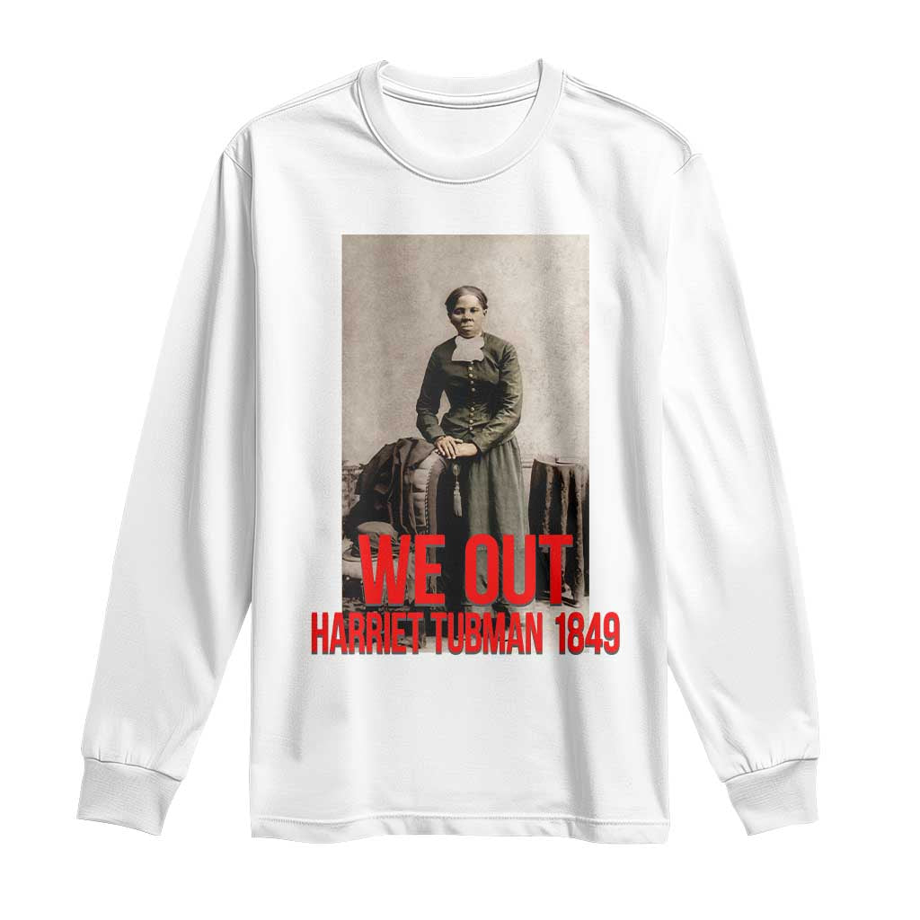 Harriet Tubman Quote Long Sleeve Shirt Black Woman History TS14 White Print Your Wear