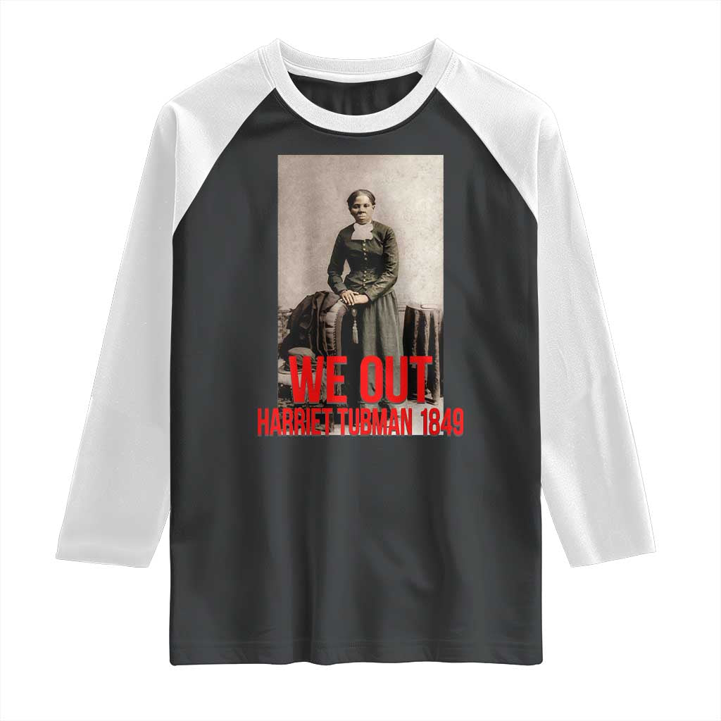 Harriet Tubman Quote Raglan Shirt Black Woman History TS14 Black White Print Your Wear