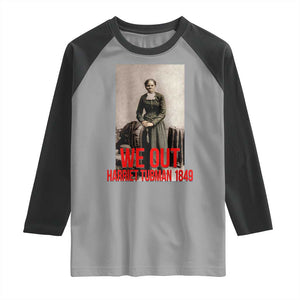 Harriet Tubman Quote Raglan Shirt Black Woman History TS14 Sport Gray Black Print Your Wear