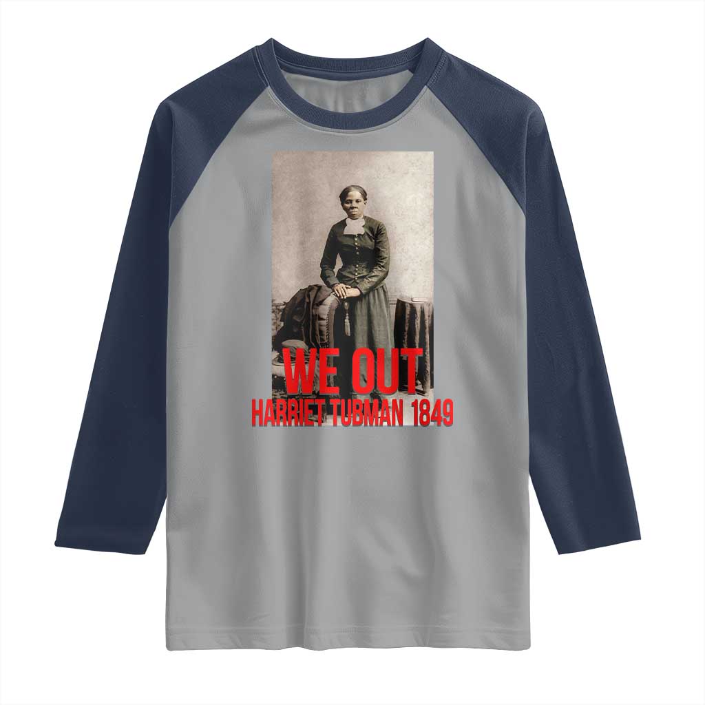 Harriet Tubman Quote Raglan Shirt Black Woman History TS14 Sport Gray Navy Print Your Wear