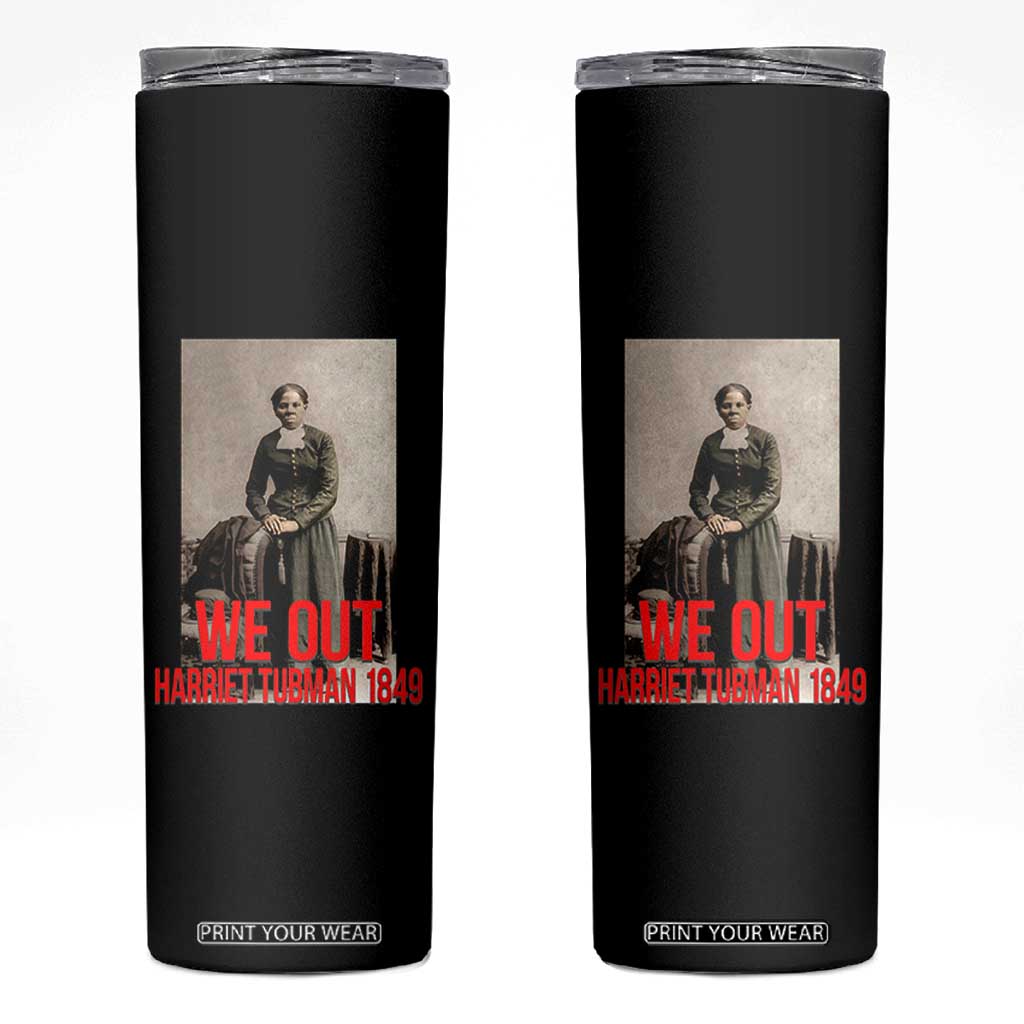 Harriet Tubman Quote Skinny Tumbler Black Woman History TS14 Black Print Your Wear