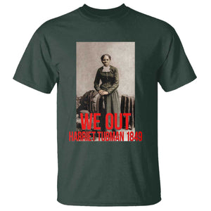 Harriet Tubman Quote T Shirt Black Woman History TS14 Dark Forest Green Print Your Wear
