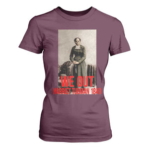 Harriet Tubman Quote T Shirt For Women Black Woman History TS14 Maroon Print Your Wear
