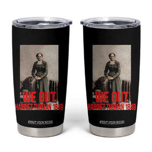 Harriet Tubman Quote Tumbler Cup Black Woman History TS14 Black Print Your Wear