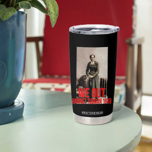 Harriet Tubman Quote Tumbler Cup Black Woman History TS14 Print Your Wear