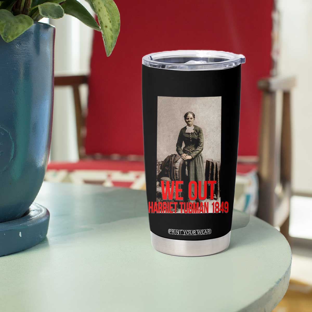 Harriet Tubman Quote Tumbler Cup Black Woman History TS14 Print Your Wear