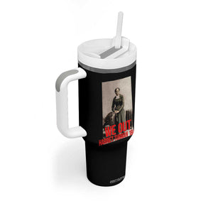 Harriet Tubman Quote Tumbler With Handle Black Woman History TS14 Print Your Wear