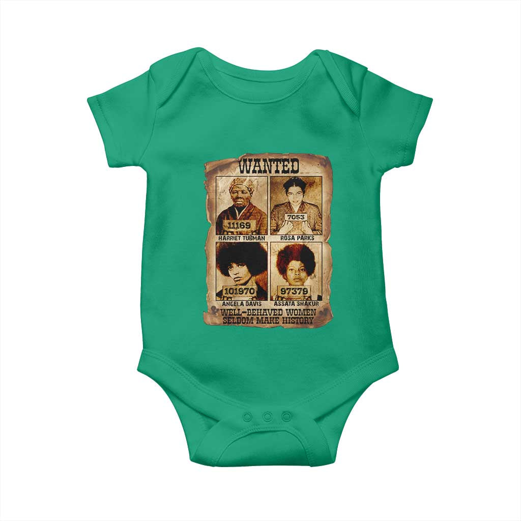 Black Woman History Baby Onesie Well Behaved Women Seldom Make History TS14 Irish Green Print Your Wear