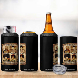 Black Woman History 4 in 1 Can Cooler Tumbler Well Behaved Women Seldom Make History TS14 Print Your Wear