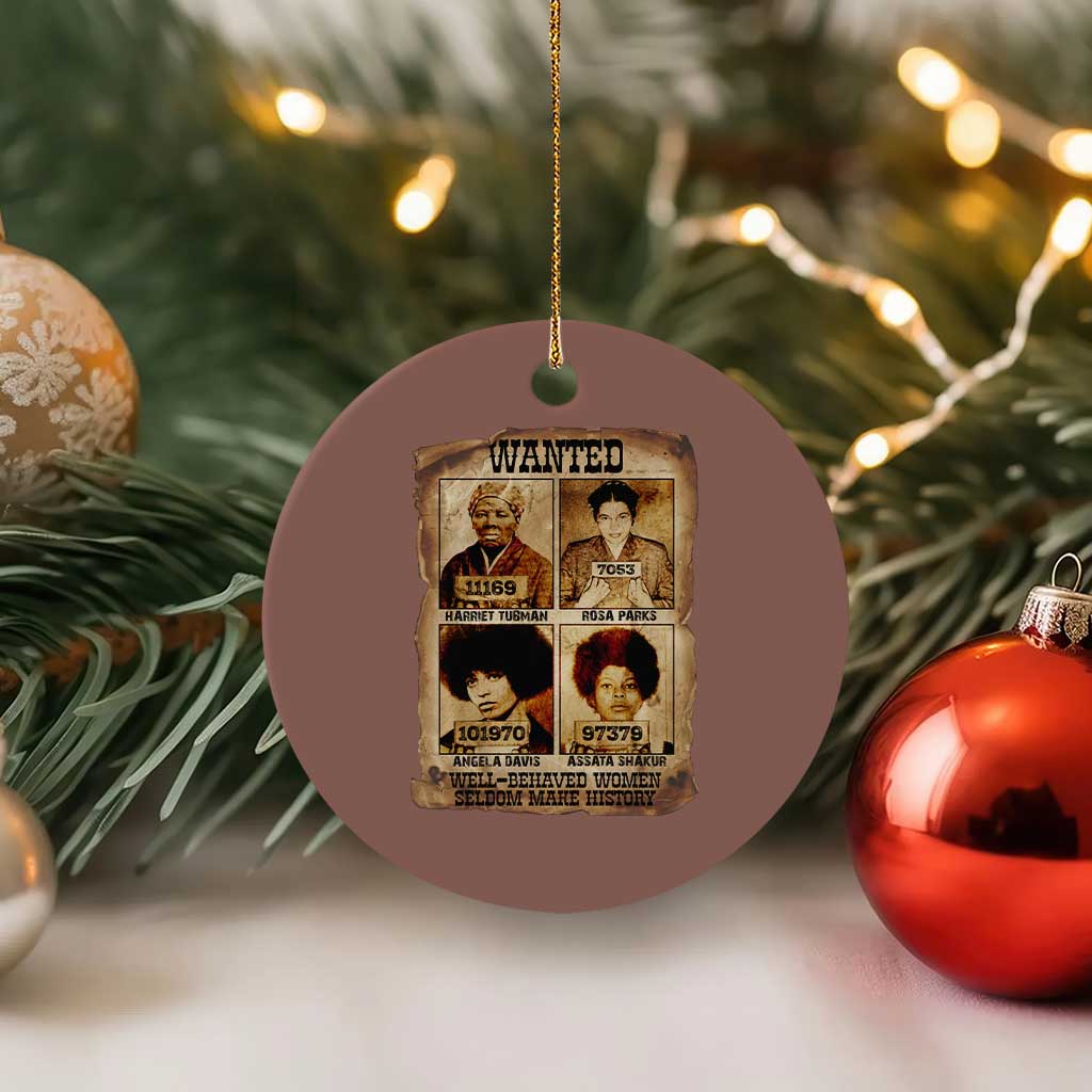 Black Woman History Ceramic Ornament Well Behaved Women Seldom Make History TS14 1pc Mocha Print Your Wear