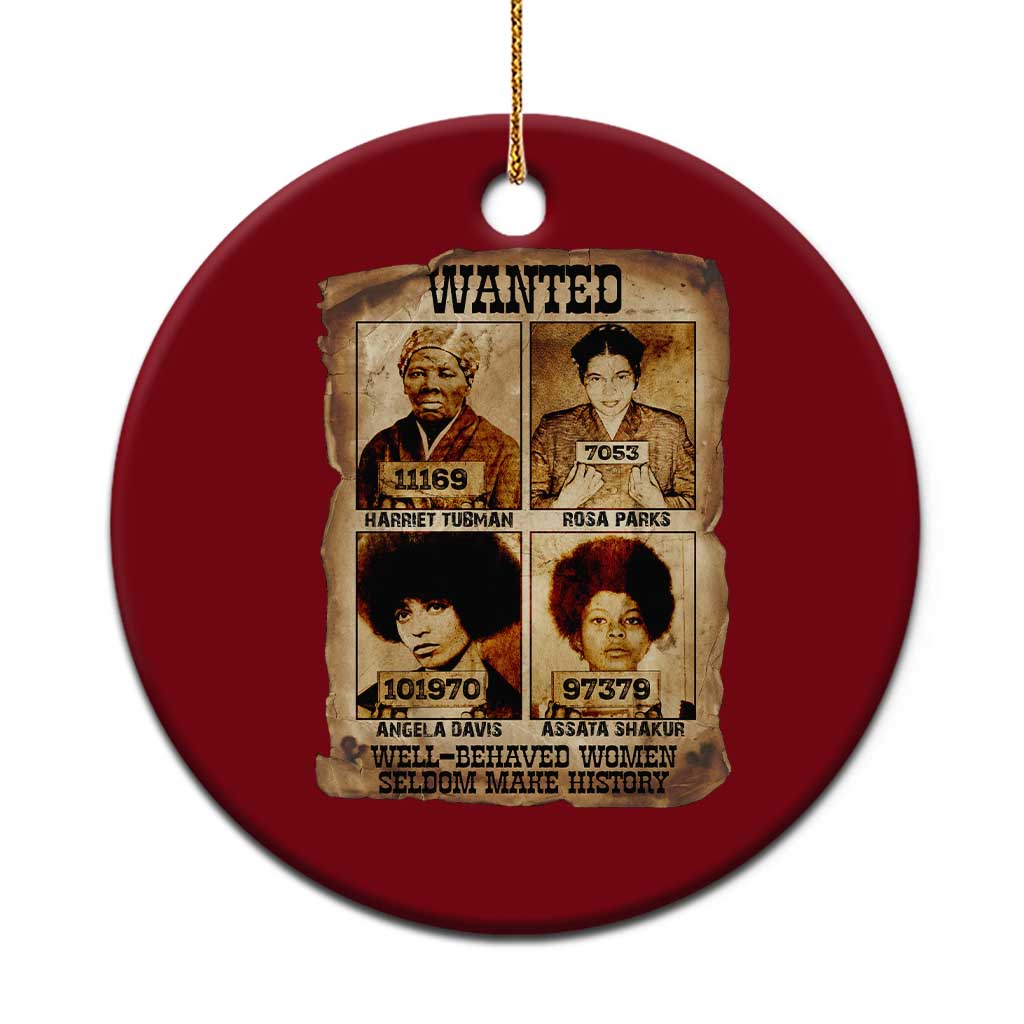 Black Woman History Ceramic Ornament Well Behaved Women Seldom Make History TS14 1pc Red Print Your Wear