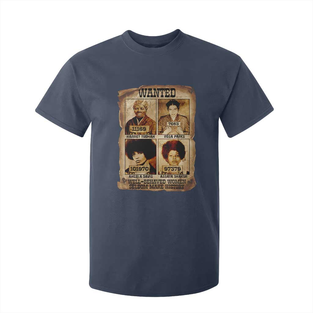 Black Woman History T Shirt For Kid Well Behaved Women Seldom Make History TS14 Navy Print Your Wear