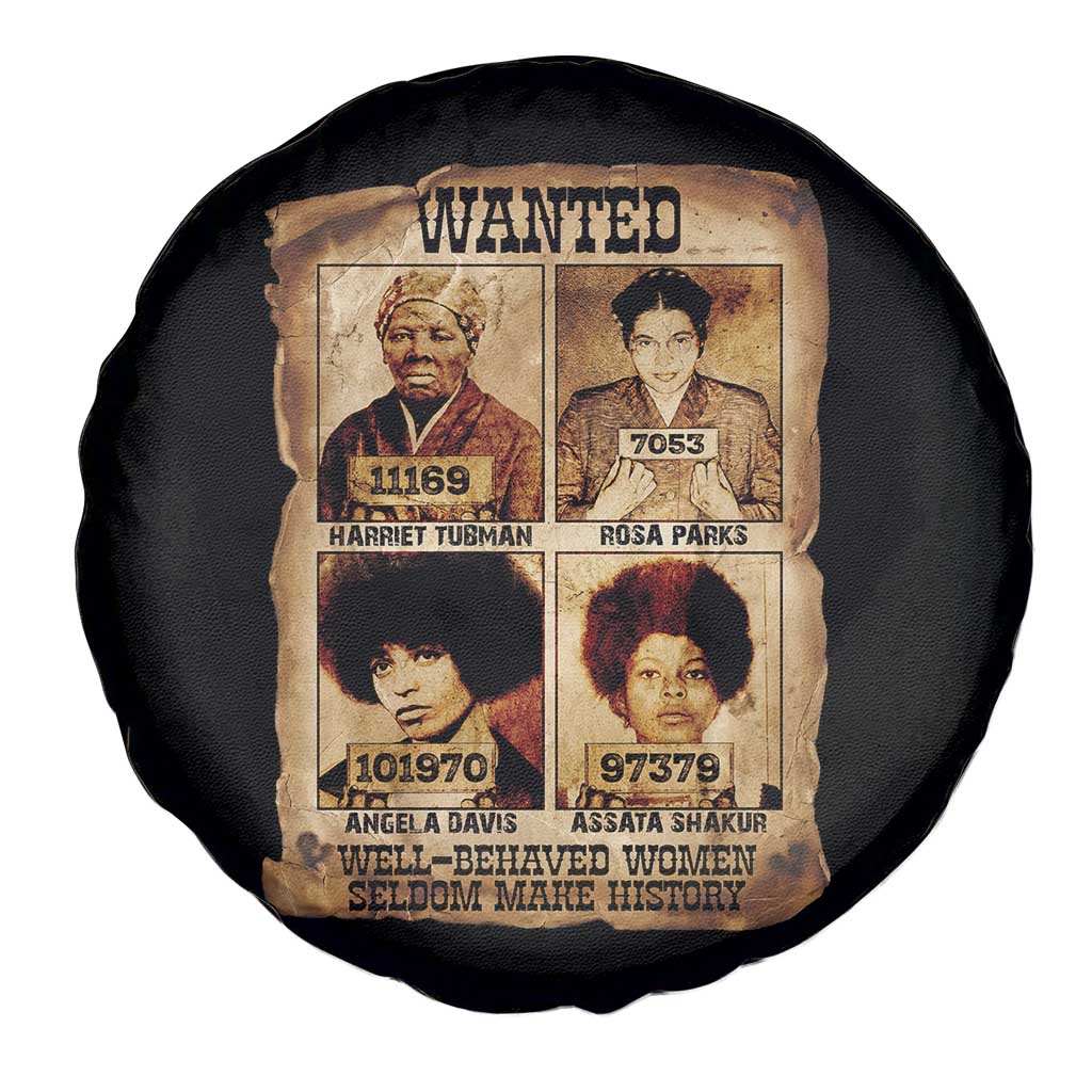 Black Woman History Spare Tire Cover Well Behaved Women Seldom Make History TS14 Print Your Wear