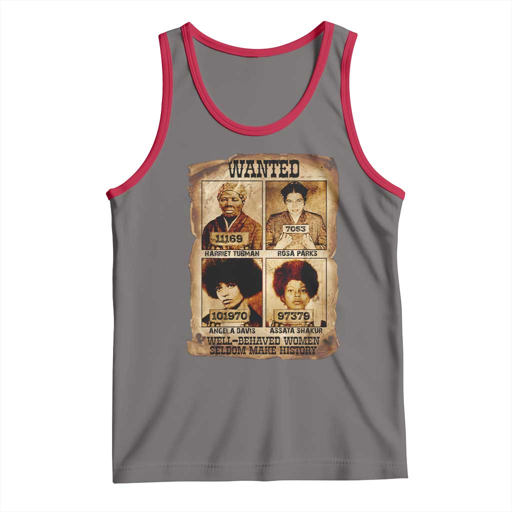 Black Woman History Tank Top Well Behaved Women Seldom Make History TS14 Deep Heather Red Print Your Wear