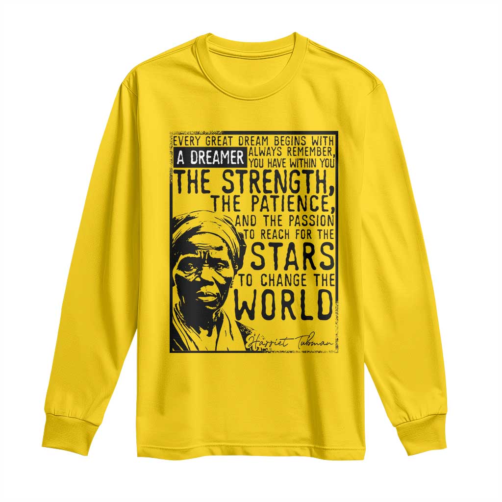 Harriet Tubman Quote Long Sleeve Shirt Black Woman History Activist TS14 Daisy Print Your Wear