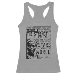 Harriet Tubman Quote Racerback Tank Top Black Woman History Activist TS14 Sport Gray Print Your Wear