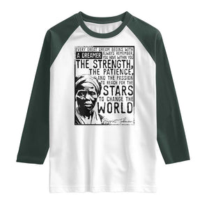 Harriet Tubman Quote Raglan Shirt Black Woman History Activist TS14 White Dark Forest Green Print Your Wear