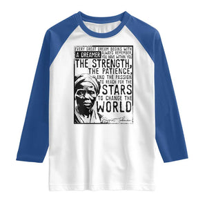 Harriet Tubman Quote Raglan Shirt Black Woman History Activist TS14 White Royal Print Your Wear