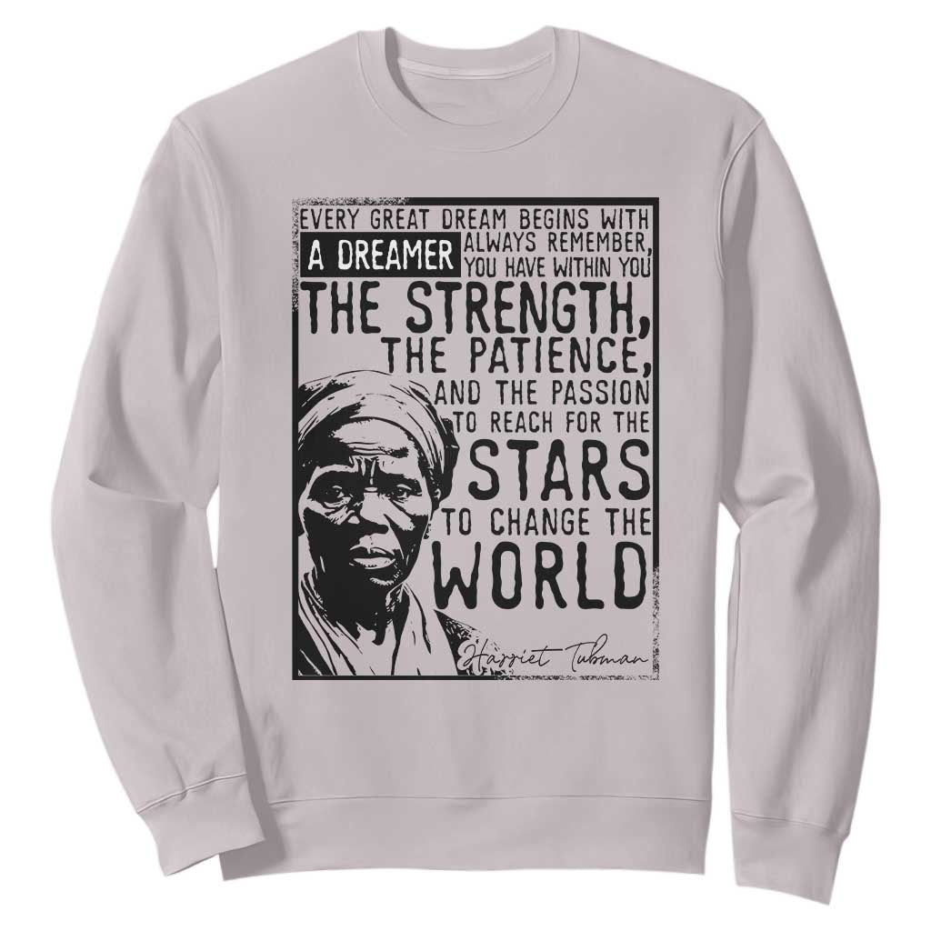 Harriet Tubman Quote Sweatshirt Black Woman History Activist TS14 Ice Gray Print Your Wear