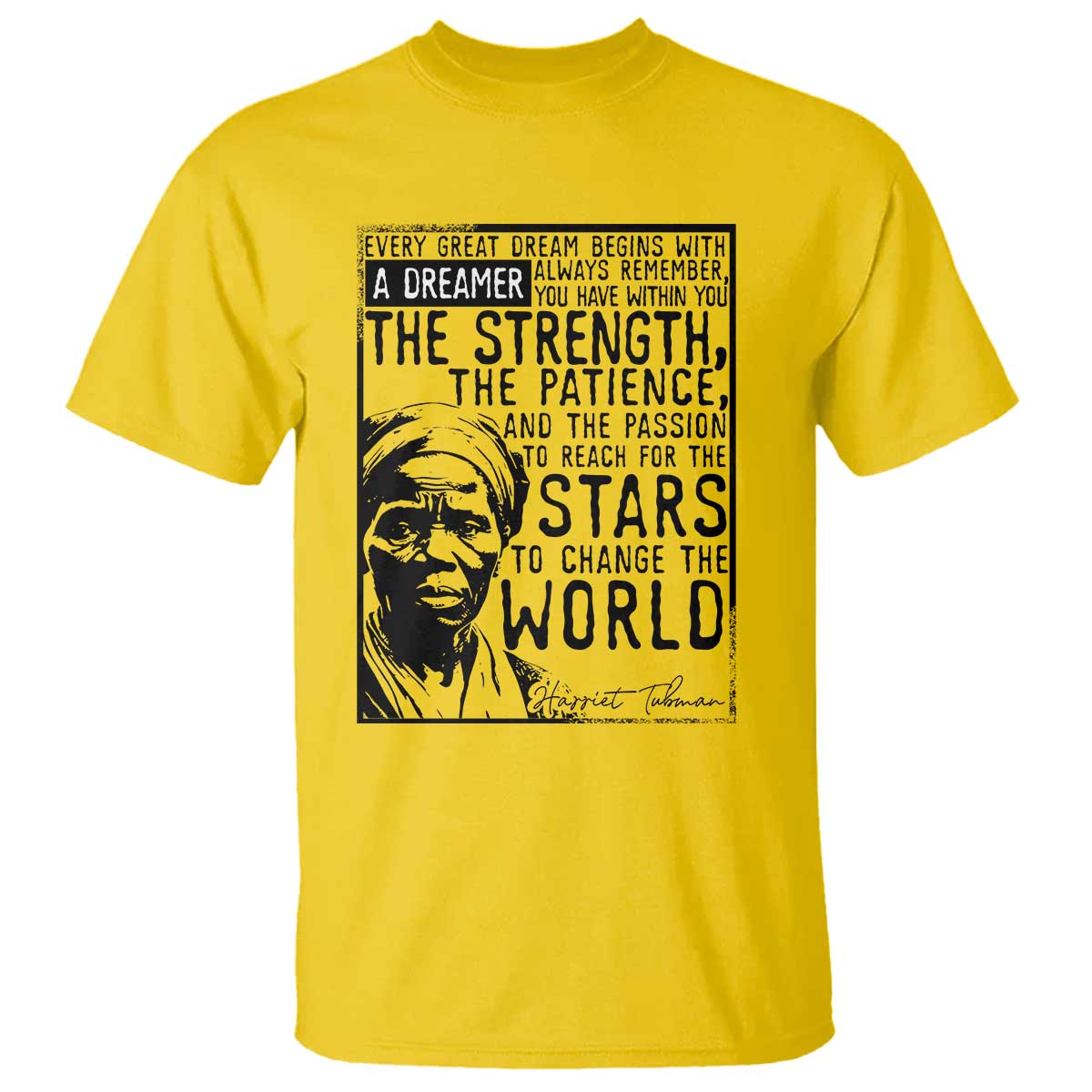 Harriet Tubman Quote T Shirt Black Woman History Activist TS14 Daisy Print Your Wear