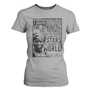 Harriet Tubman Quote T Shirt For Women Black Woman History Activist TS14 Sport Gray Print Your Wear