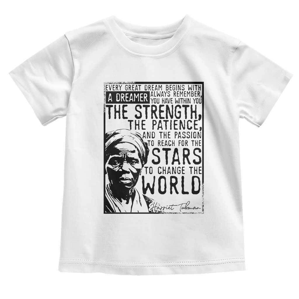 Harriet Tubman Quote Toddler T Shirt Black Woman History Activist TS14 White Print Your Wear