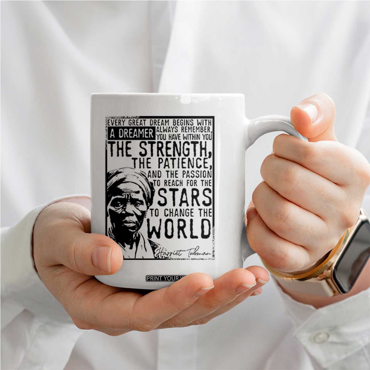 Harriet Tubman Quote Coffee Mug Black Woman History Activist TS14 Print Your Wear