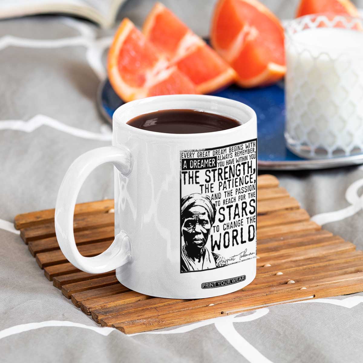 Harriet Tubman Quote Coffee Mug Black Woman History Activist TS14 Print Your Wear