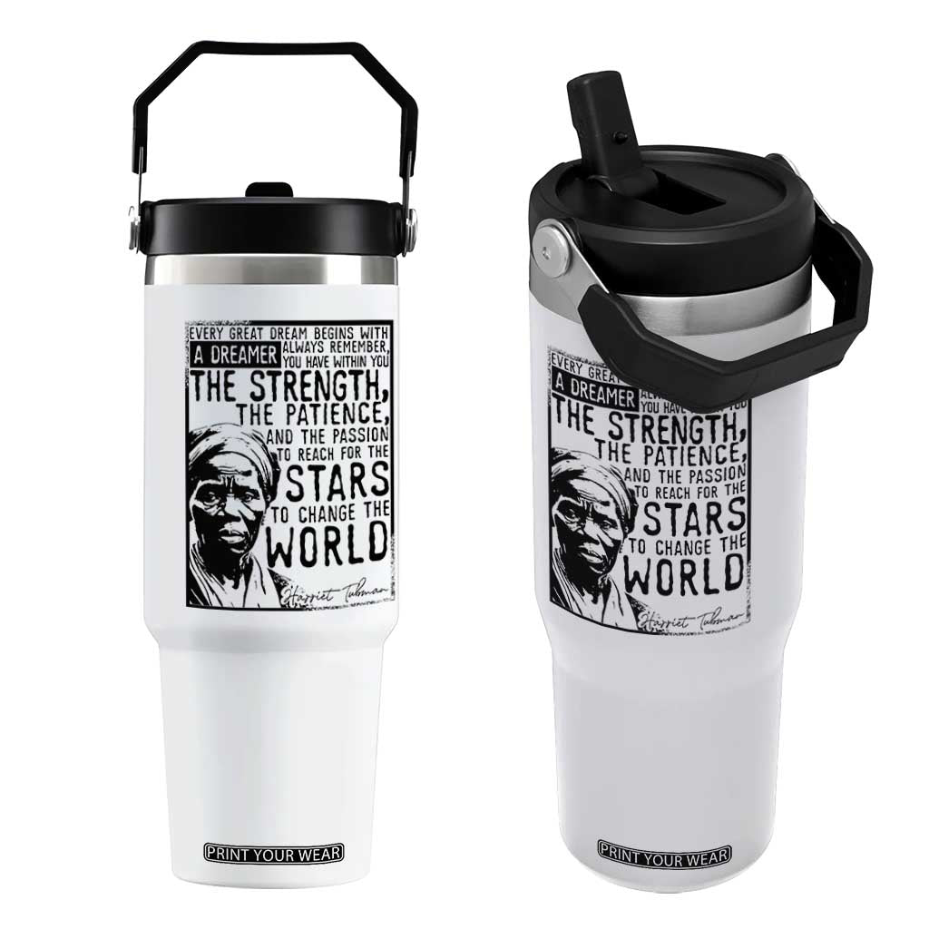 Harriet Tubman Quote Flip Straw Tumbler Black Woman History Activist TS14 One Size: 30 oz White Print Your Wear