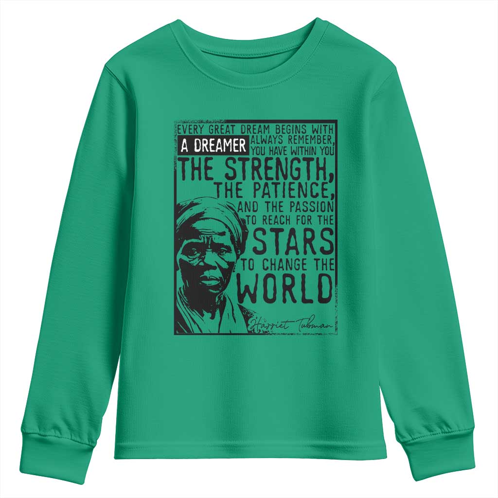 Harriet Tubman Quote Youth Sweatshirt Black Woman History Activist TS14 Irish Green Print Your Wear
