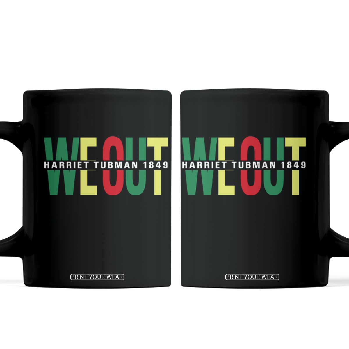 Harriet Tubman Quote Coffee Mug Black Woman American History Activist TS14 Black Print Your Wear