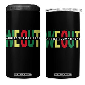 Harriet Tubman Quote 4 in 1 Can Cooler Tumbler Black Woman American History Activist TS14 One Size: 16 oz Black Print Your Wear