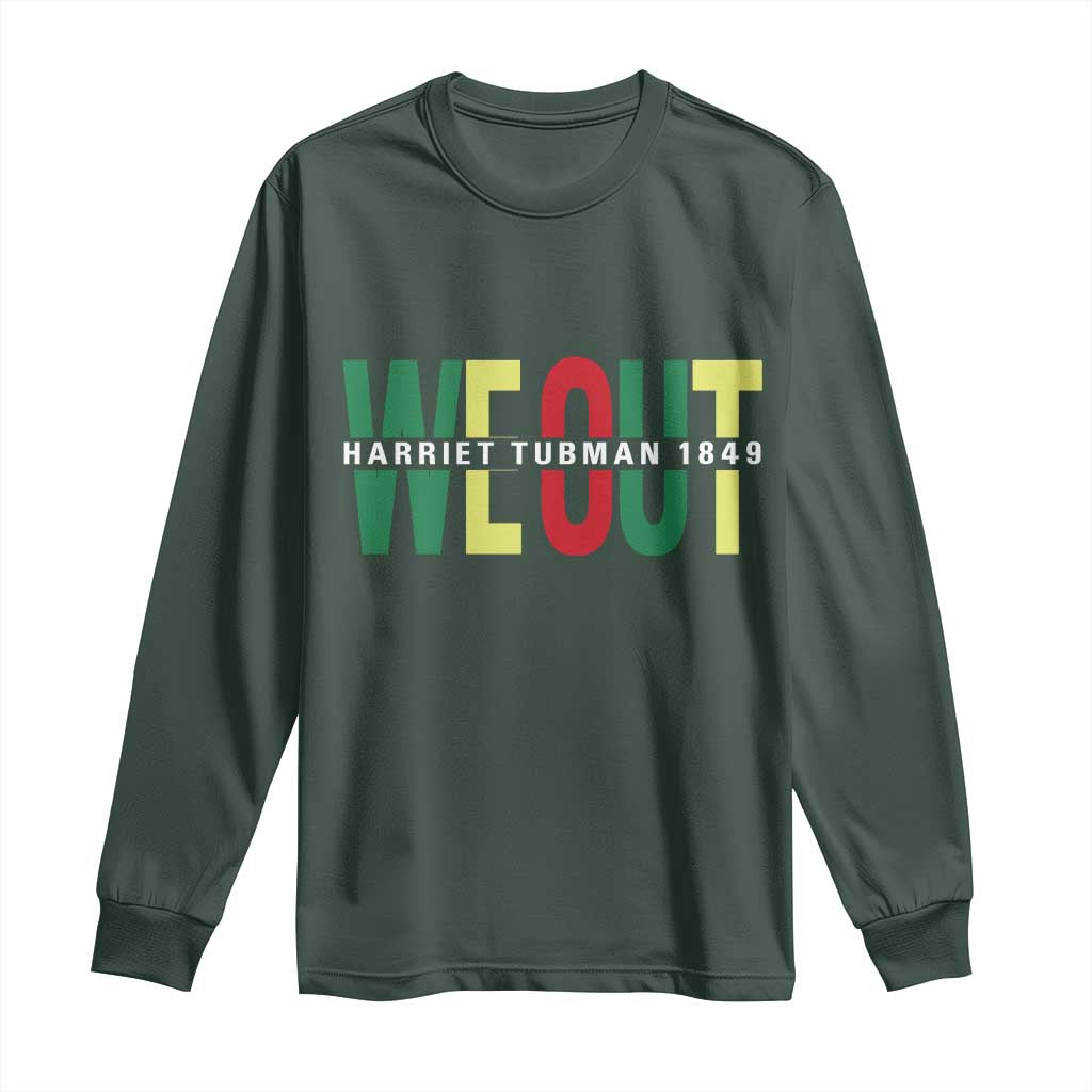 Harriet Tubman Quote Long Sleeve Shirt Black Woman American History Activist TS14 Dark Forest Green Print Your Wear