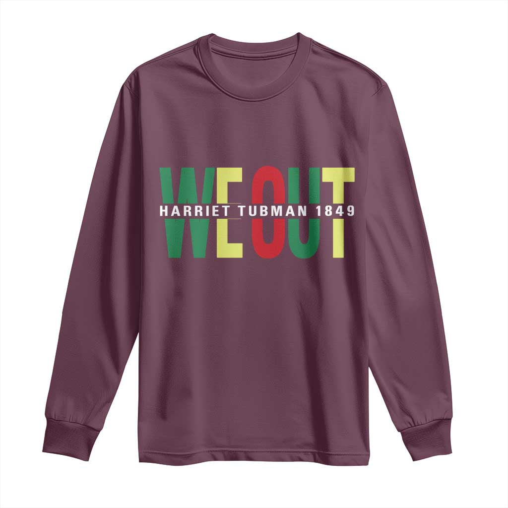 Harriet Tubman Quote Long Sleeve Shirt Black Woman American History Activist TS14 Maroon Print Your Wear