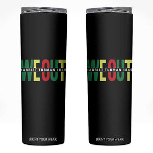 Harriet Tubman Quote Skinny Tumbler Black Woman American History Activist TS14 Black Print Your Wear