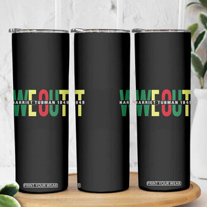 Harriet Tubman Quote Skinny Tumbler Black Woman American History Activist TS14 Print Your Wear
