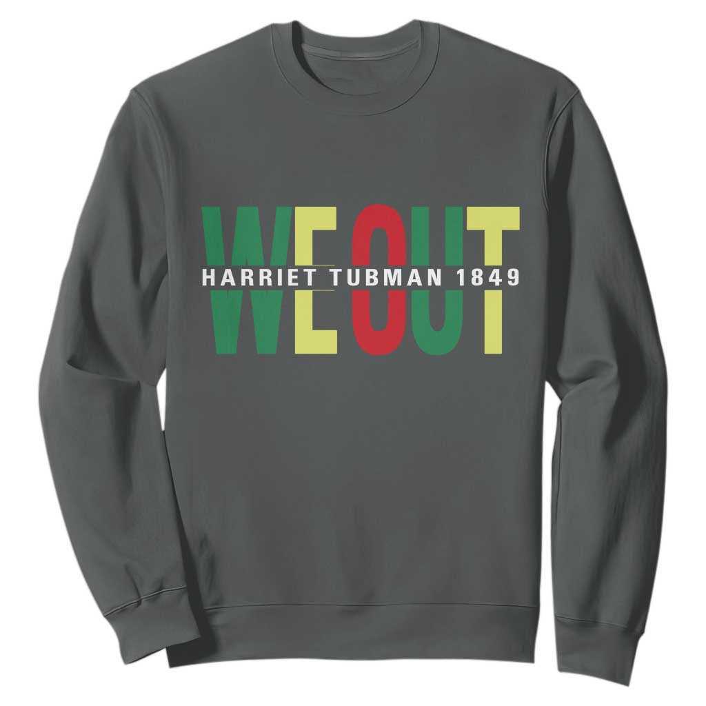 Harriet Tubman Quote Sweatshirt Black Woman American History Activist TS14 Dark Heather Print Your Wear