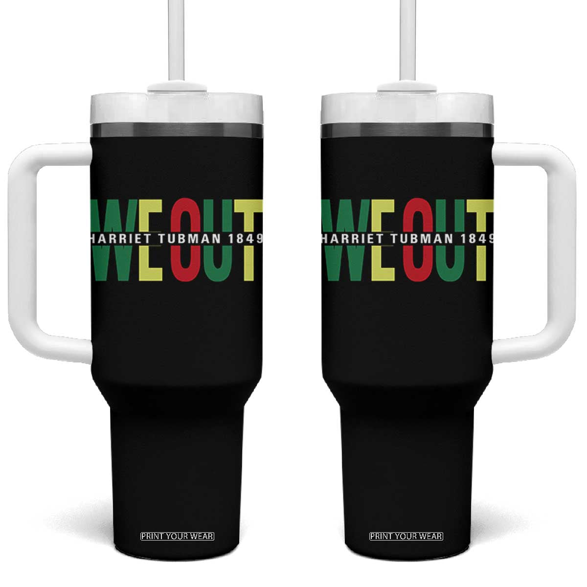 Harriet Tubman Quote Tumbler With Handle Black Woman American History Activist TS14 One Size: 40 oz Black Print Your Wear