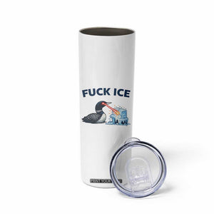 Minnesota Anti ICE Immigration Protest Ladies Skinny Tumbler Fuck Ice TS14 Print Your Wear