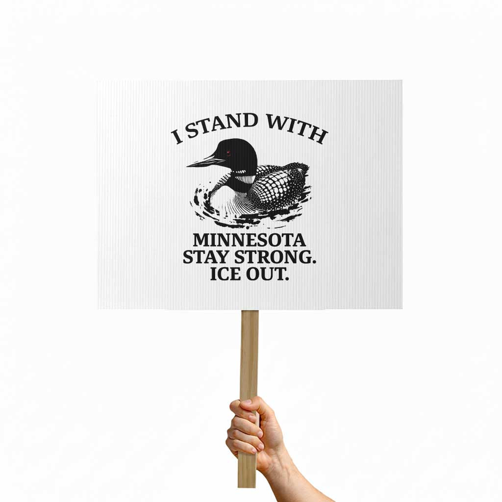 I Stand With Minnesota Protest Sign Minnesota Anti ICE Immigration Protest TS14 Horizontal 18