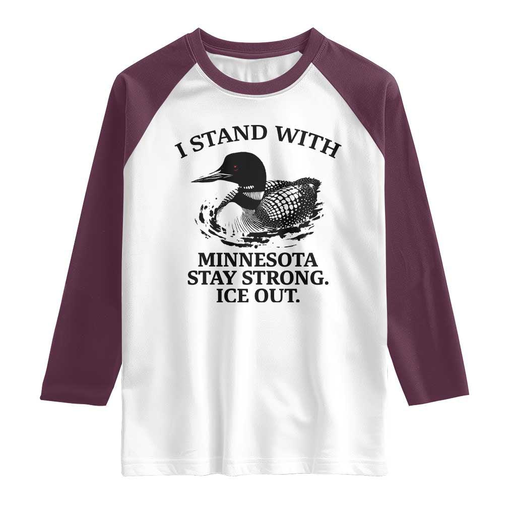 I Stand With Minnesota Raglan Shirt Minnesota Anti ICE Immigration Protest TS14 White Maroon Print Your Wear