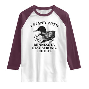 I Stand With Minnesota Raglan Shirt Minnesota Anti ICE Immigration Protest TS14 White Maroon Print Your Wear